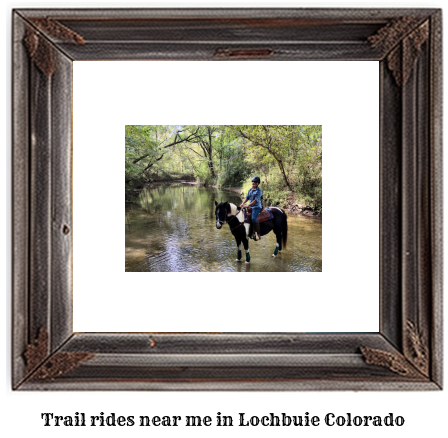 trail rides near me in Lochbuie, Colorado